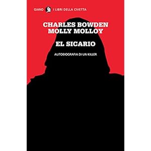 El Sicario: Autobiografia di un killer El Sicario: Autobiografia di un killer