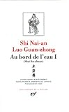 Image de Luo Guan-zhong - Shi Nai-an : Au bord de l'eau, tome 1, chapitres 1 à 46