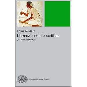 L'invenzione della scrittura. Dal Nilo alla Grecia