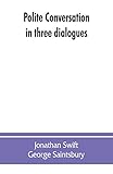  Polite conversation in three dialogues