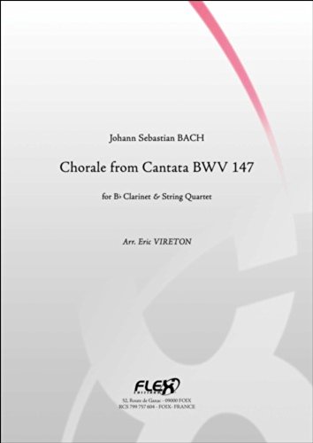 PARTITION CLASSIQUE - Chorale de la Cantate BVW 147 - J. S. BACH - Clarinette et Quatuor à Cordes