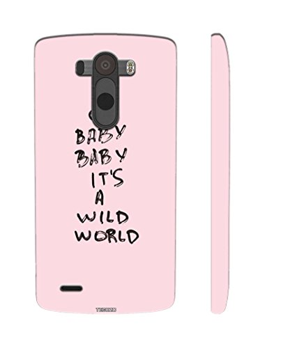 Tecozo Designer Printed Back Cover/Hard Case for LG G3 (Oh Baby it’s a Wild World Design/Quotes) - Pink - H611