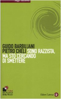 Sono razzista, ma sto cercando di smettere