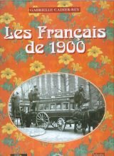 couverture de : Les Fran&ccedil;ais de 1900