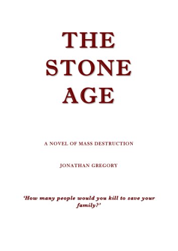 Download The Stone Age: A Novel of Mass Destruction