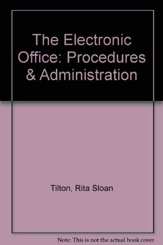 The Electronic Office: Procedures & Administration