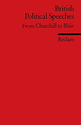 Preisvergleich Produktbild British Political Speeches: From Churchill to Blair (Reclams Universal-Bibliothek)
