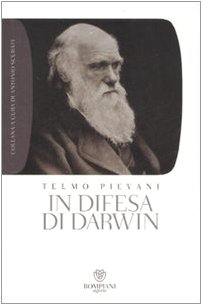 In difesa di Darwin. Piccolo bestiario dell'antievoluzionismo all'italiana