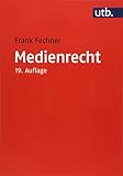 Medienrecht: Lehrbuch des gesamten Medienrechts unter besonderer Berücksichtigung von Presse, Rundfunk und Multimedia (Utb, Band 2154) by