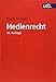 Medienrecht: Lehrbuch des gesamten Medienrechts unter besonderer Berücksichtigung von Presse, Rundfunk und Multimedia (Utb, Band 2154) by