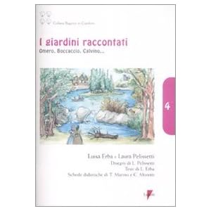 I giardini raccontati. Omero, Boccaccio, Calvino..