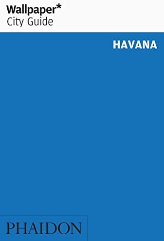 Wallpaper* City Guide Havana 2014