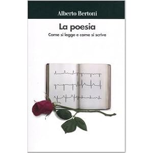 La poesia. Come si legge e come si scrive La poesia. Come si legge e come si scrive