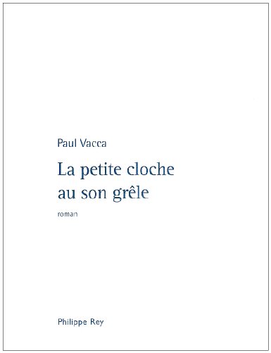 couverture de : La petite cloche au son gr&ecirc;le