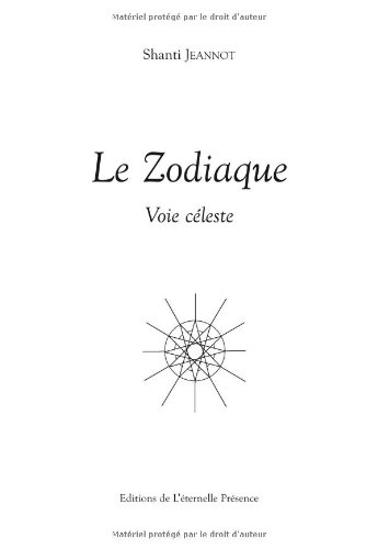 Le Zodiaque : Voie céleste Le Zodiaque : Voie céleste