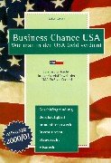 Business Chance USA - Wie man in den USA Geld verdient: 2000/01er Ausgabe. Jetzt ist es leicht, in der Geschäftswelt der USA Fuß zu fassen! Dieses ... Investitionen, Steuerrecht, Visumrecht