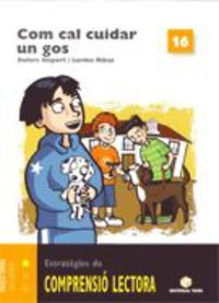 Com tenir cura d'un gos Quadern de comprensió lectora 16