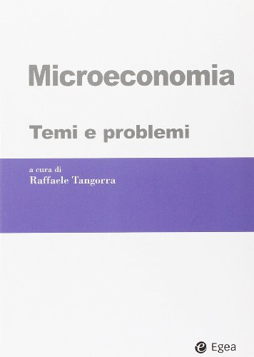 Microeconomia. Temi e problemi libro