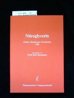 Nitroglycerin. Drittes Hamburger Symposion 1981.