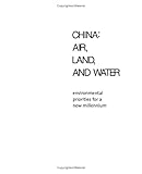 Image de China: Air, Land, and Water : Environmental Priorities for a New Millennium