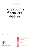 Image de Les produits financiers dérivés