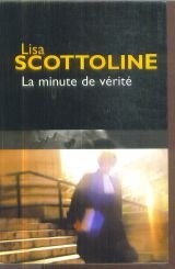 couverture de : La minute de v&eacute;rit&eacute;