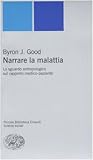 Image de Narrare la malattia. Lo sguardo antropologico sul rapporto medico-paziente