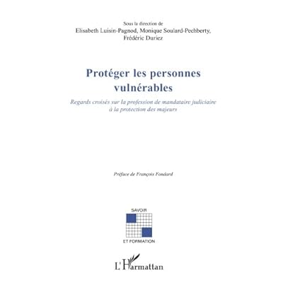 Protéger les personnes vulnérables Protéger les personnes vulnérables
