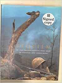 Vietnam Requiem: By the Photographers Who Died in Vietnam and Indochina