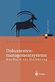 Dokumentenmanagementsysteme: Handbuch zur Einführung (Xpert.press) (German Edition) by Harald Klingelh\xf6ller