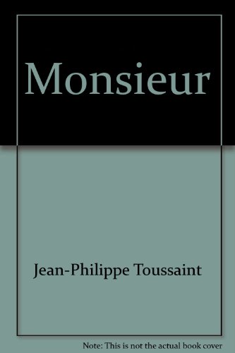 Monsieur: Roman