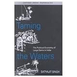 Image de Taming the Waters: The Political Economy of Large Dams in India