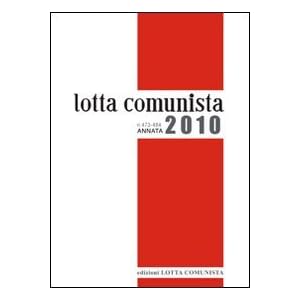 Lotta comunista. Annata 2010