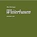 Weiterbauen: Für eine besondere Baukultur by