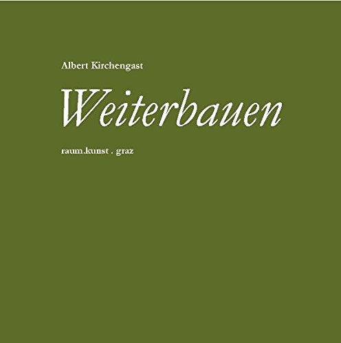Weiterbauen: Für eine besondere Baukultur