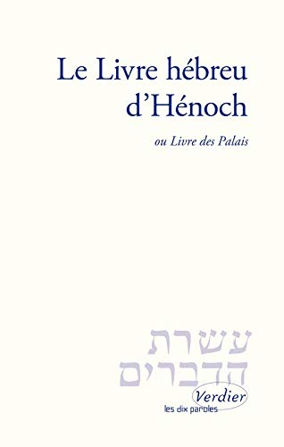 Le Livre hébreu d'Hénoch, ou Livre des Palais Le Livre hébreu d'Hénoch, ou Livre des Palais