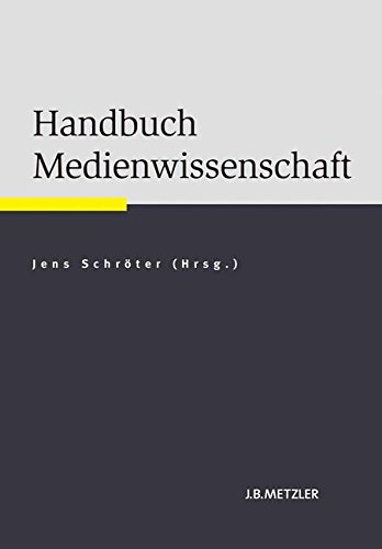 Download Handbuch Medienwissenschaft