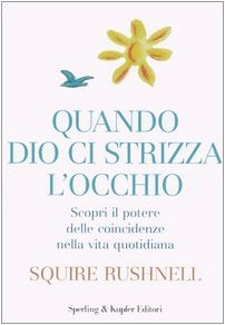 Download Quando Dio ci strizza l'occhio. Scopri il potere delle coincidenze nella vita quotidiana Download Quando Dio ci strizza l'occhio. Scopri il potere delle coincidenze nella vita quotidiana