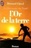 Le royaume du Nord, Tome 2 : L' Or de la terre