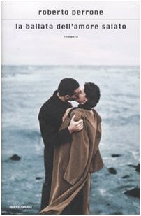 La ballata dell'amore salato