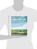 Image de Make_Shift City: Renegotiating the Urban Commons / Die Neuverhandlung Des Urbanen