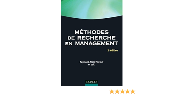 Amazon Fr Methodes De Recherche En Management Thietard Raymond Alain Livres