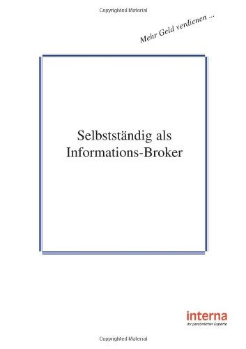 Selbstständig als Informations-Broker