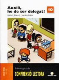 Comprensio Lectora 10Auxili, He de Ser Delegat!0844