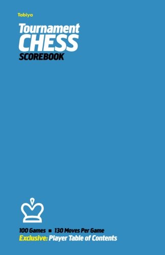 Download Tabiya Tournament Chess Scorebook: Cover Style: Blue Download Tabiya Tournament Chess Scorebook: Cover Style: Blue