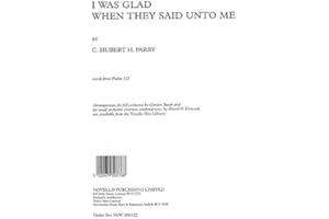 NOVELLO AND CO Hubert Parry: I Was Glad When They Said Unto Me: SATB: Vocal Score