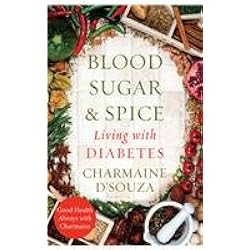 Blood Sugar and Spice: Living with Diabetes