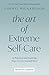 The Art of Extreme Self-Care: 12 Practical and Inspiring Ways to Love Yourself More (English Edition) by Cheryl Richardson