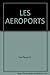 Produktbild LES AEROPORTS
