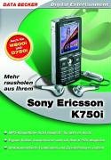 Preisvergleich Produktbild Mehr rausholen aus Ihrem Sony Ericsson K750i